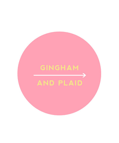 Gingham & Plaid